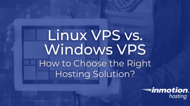 Linux VPS Hosting vs Windows VPS