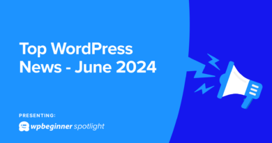WPBeginner Spotlight 01 - Plugin Acquisitions, New Features, + More WordPress News