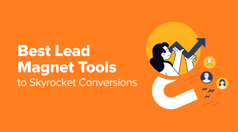 8 Best Lead Magnet Tools to Skyrocket Conversions (Compared)